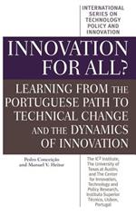 Innovation for All?: Learning from the Portuguese Path to Technical Change and the Dynamics of Innovation