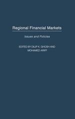 Regional Financial Markets: Issues and Policies