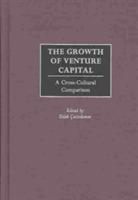 The Growth of Venture Capital: A Cross-Cultural Comparison