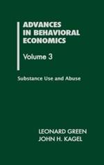 Advances in Behavioral Economics, Volume 3: Substance Use and Abuse