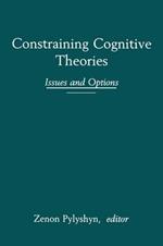 Constraining Cognitive Theories: Issues and Options