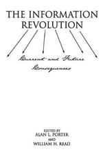 The Information Revolution: Current and Future Consequences