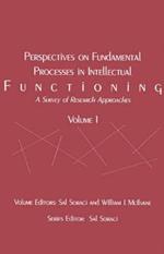 Perspectives on Fundamental Processes in Intellectual Functioning: A Survey of Research Approaches