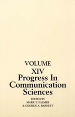 Progress in Communication Sciences: Volume 14, Mutual Influence in Interpersonal Communication