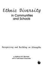 Ethnic Diversity in Communities and Schools: Recognizing and Building on Strengths