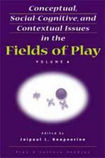 Conceptual, Social-Cognitive, and Contextual Issues in the Fields of Play