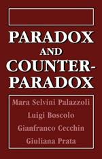 Paradox and Counterparadox: A New Model in the Therapy of the Family in Schizophrenic Transaction