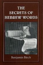 The Secrets of Hebrew Words