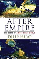 After Empire: The Birth of a Multipolar World