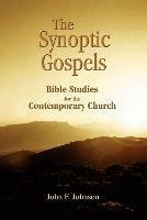 The Synoptic Gospels: Bible Studies for the Contemporary Church