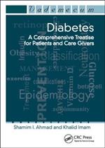 Diabetes: A Comprehensive Treatise for Patients and Care Givers