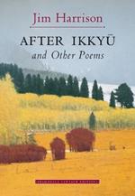 After Ikkyu and Other Poems