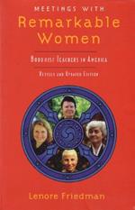 Meetings with Remarkable Women: Buddhist Teachers in America