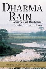 Dharma Rain: Sources of Buddhist Environmentalism