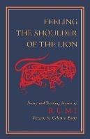 Feeling the Shoulder of the Lion: Poetry and Teaching Stories of Rumi