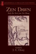 Zen Dawn: Early Zen Texts from Tun Huang