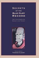 Secrets of the Blue Cliff Record: Zen Comments by Hakuin and Tenkei