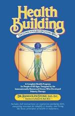 Health Building: The Conscious Art of Living Well