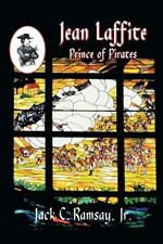 Jean Laffite: Prince of Pirates