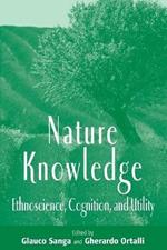 Nature Knowledge: Ethnoscience, Cognition, and Utility