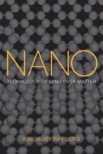 Nano: Technology of Mind over Matter