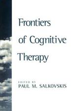 Frontiers of Cognitive Therapy: The State of the Art and Beyond