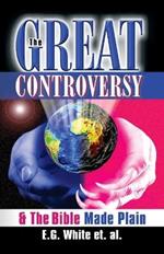 The Great Controversy & The Bible Made Plain