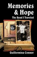 Memories and Hope: The Road I Traveled