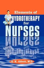 Elements of Hydrotherapy for Nurses