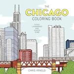 The Chicago Coloring Book: Iconic Landmarks and Hidden Gems (Adult Coloring Book)