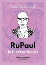 RuPaul: In His Own Words: In His Own Words