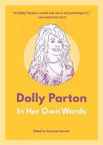 Dolly Parton: In Her Own Words: In Her Own Words