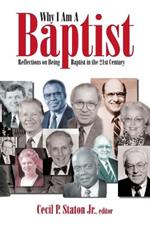 Why I am a Baptist: Reflections on Being Baptist in the 21st Century