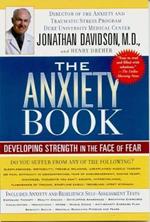 The Anxiety Book: Developing Strength in the Face of Fear