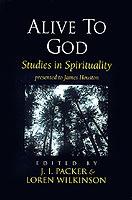 Alive to God: Studies in Spirituality