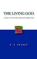 The Living God: A Look at What the Bible Says About God