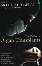 The Ethics of Organ Transplants
