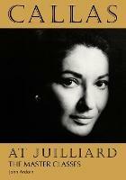 Callas at Juilliard: The Master Classes