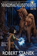 The Kingdoms and the Elves of the Reaches 2: Keeper Martin's Tales Book 2