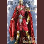 Kingdoms and the Elves of the Reaches IV, The