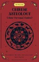 In Focus Chinese Astrology: Your Personal Guide