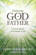 Embracing God as Father