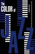 The Color of Jazz: Race and Representation in Postwar American Culture