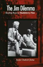 The Jim Dilemma: Reading Race in Huckleberry Finn