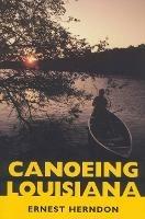 Canoeing Louisiana