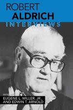 Robert Aldrich: Interviews