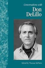 Conversations with Don DeLillo