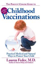 The Parents' Concise Guide to Childhood Vaccinations