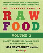 The Complete Book of Raw Food, Volume 2