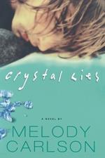 Crystal Lies: A Novel